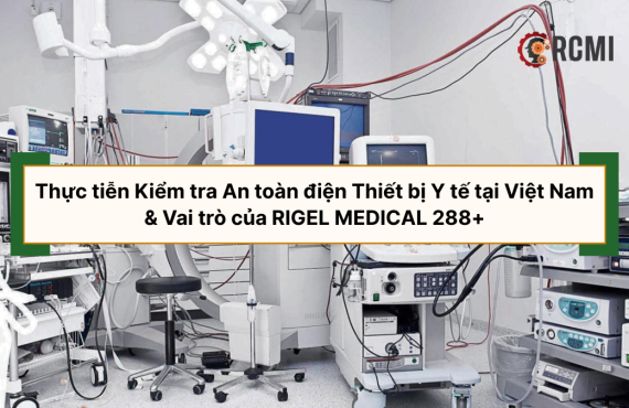 RCMI kiểm tra an toàn điện rigel medical 288+